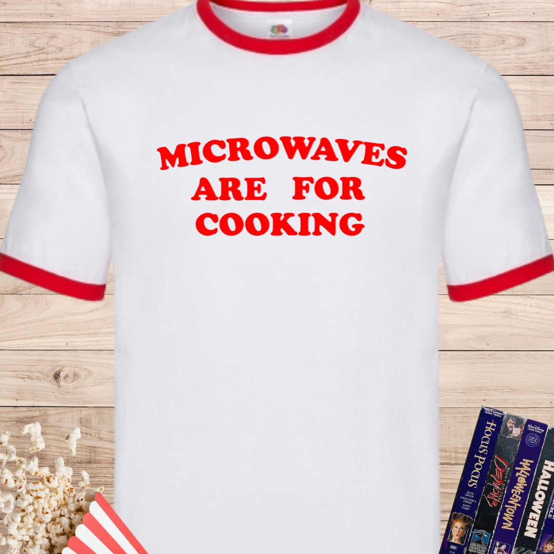 Camiseta "Microwaves Are For Cooking" – Humor Retro 80s