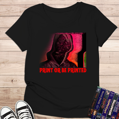 Camiseta "Print or Be Printed" – Diseño Horror Glitch Retro - KolorTees