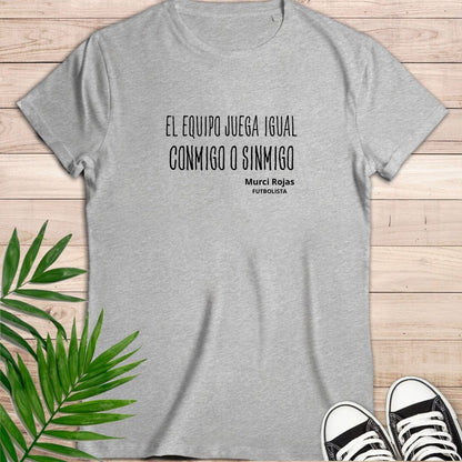 Camiseta de manga corta Conmigo o sinmigo