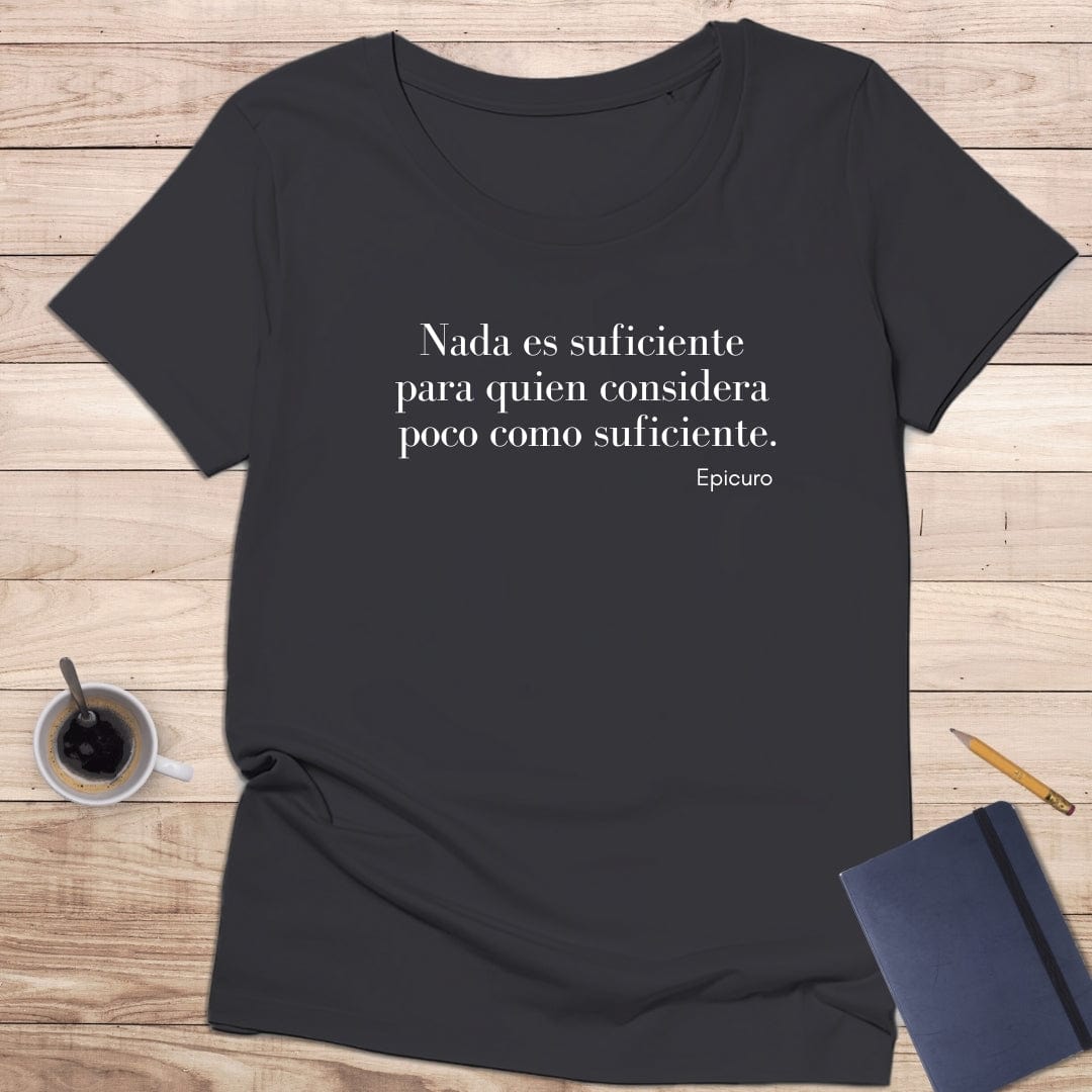 Camiseta de manga corta Epicuro - Nada es Suficiente