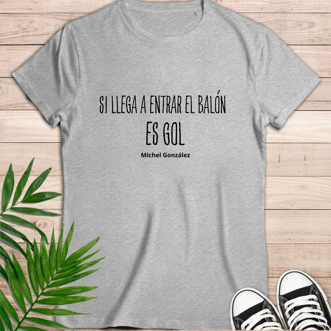 Camiseta de manga corta Si llega entrar, Gol