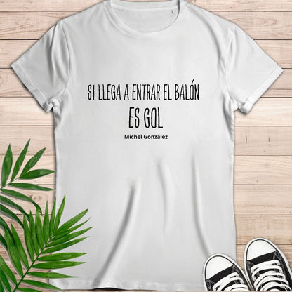 Camiseta de manga corta Si llega entrar, Gol